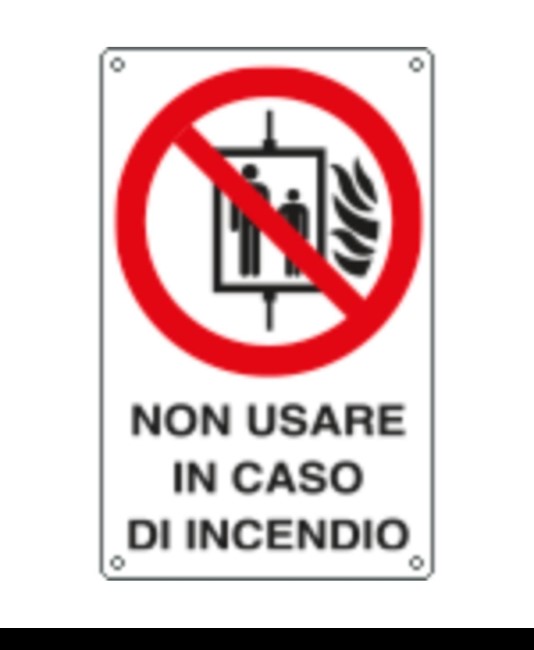 Cartello di divieto 'non usare in caso di incendio'