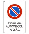 Cartello 'divieto di sosta autoveicoli a g.p.l.'