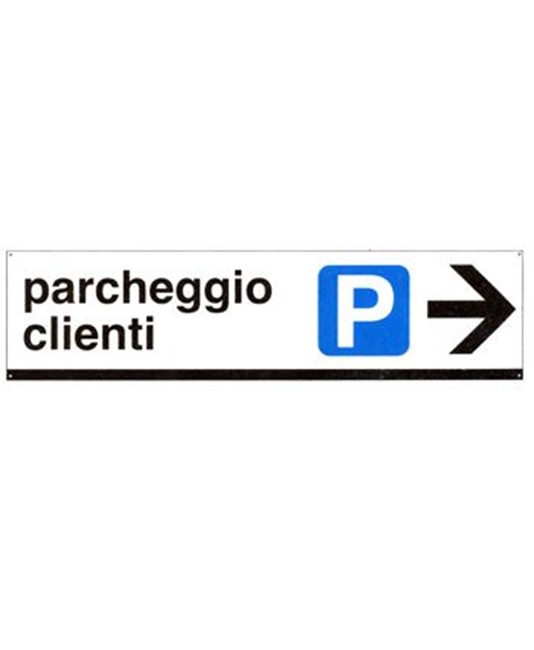 Cartello 'parcheggio clienti'