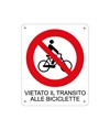 Cartello di divieto 'vietato il transito alle biciclette'