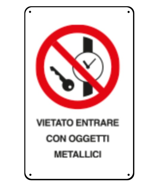 Cartelli di divieto  'vietato entrare con oggetti metallici'